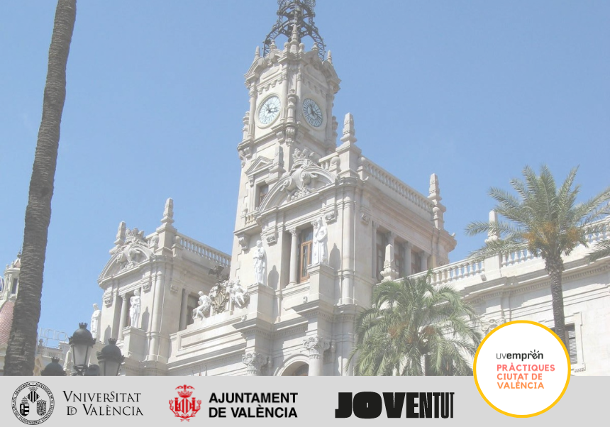 La Universitat de València convoca 40 ayudas económicas de 500€ cada una para realizar el programa formativo “UVemprén Prácticas Ciudad de Valencia”